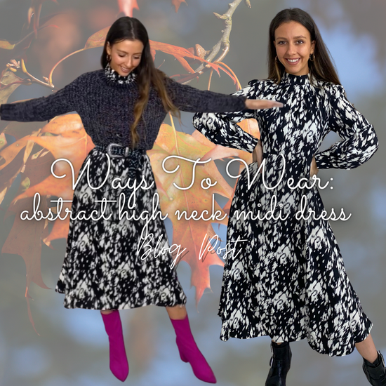 WAYS TO WEAR: Autumnal Midi Dress